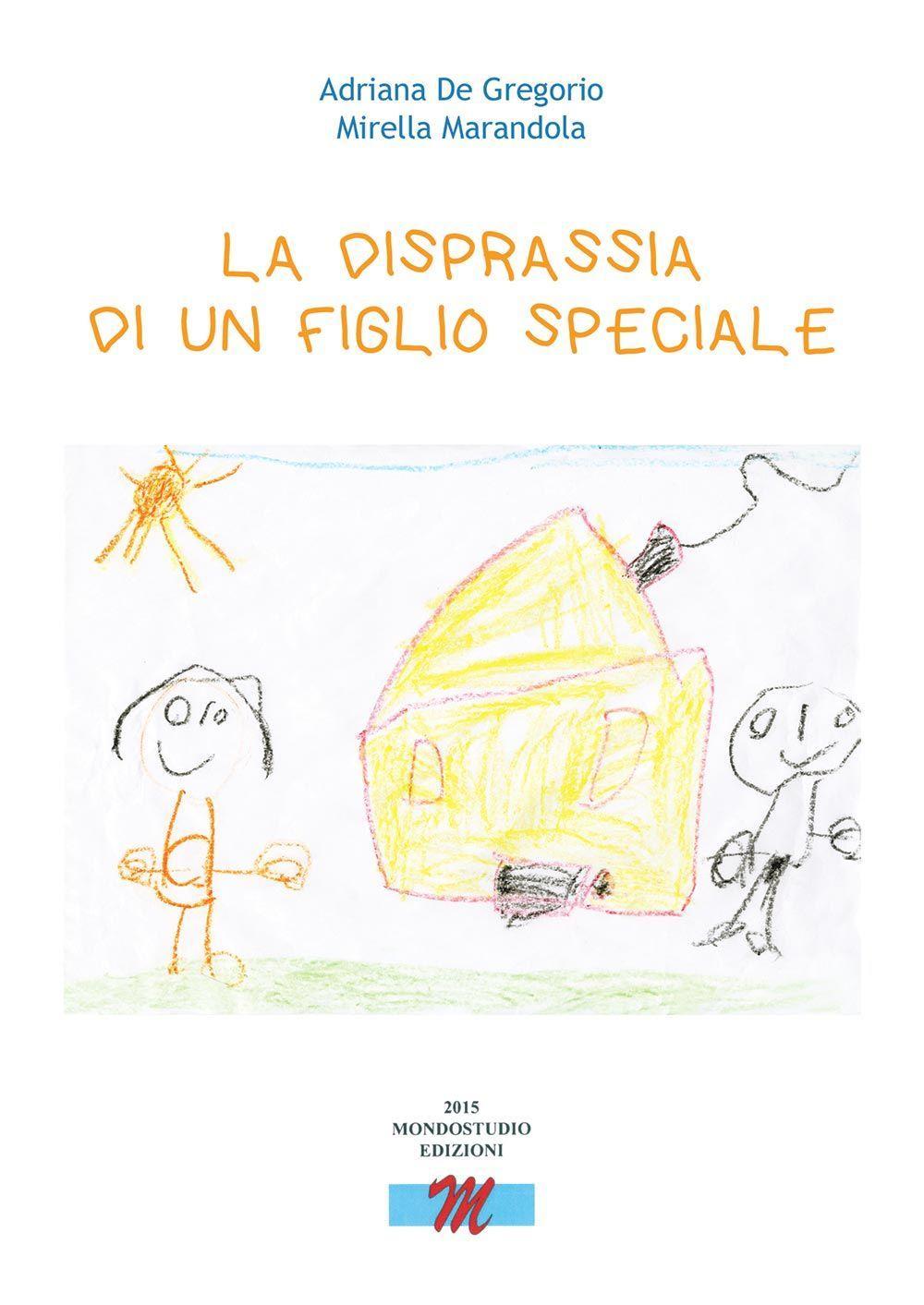 La disprassia di un figlio speciale