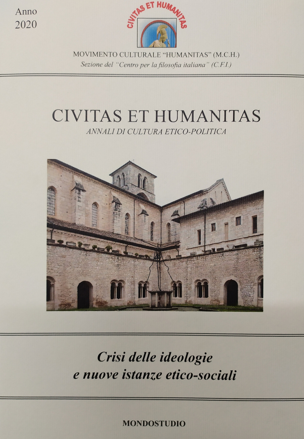 Crisi delle ideologie e nuove istanze etico-sociali. Civitas et humanitas. Annali di cultura etico-politica