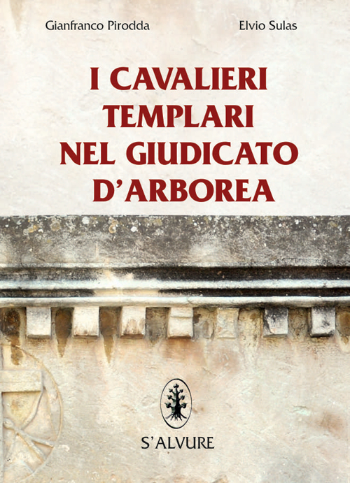 I cavalieri templari nel giudicato di Arborea