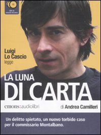 La luna di carta. Letto da Luigi Lo Cascio. Audiolibro. 6 CD Audio