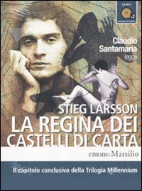 La regina dei castelli di carta letto da Claudio Santamaria. Audiolibro. 2 CD Audio formato MP3