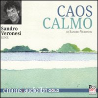 Caos calmo letto da Sandro Veronesi. Audiolibro. CD Audio formato MP3
