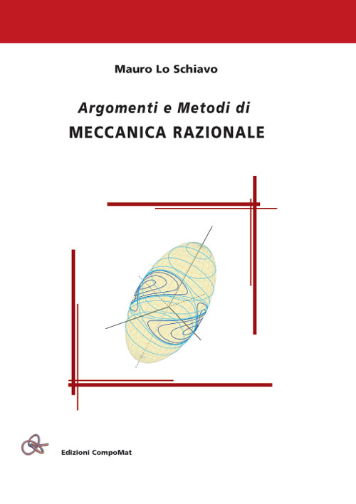 Argomenti e metodi di meccanica razionale