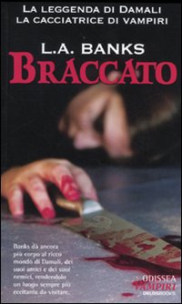 Braccato. La leggenda di Damali, la cacciatrice di vampiri