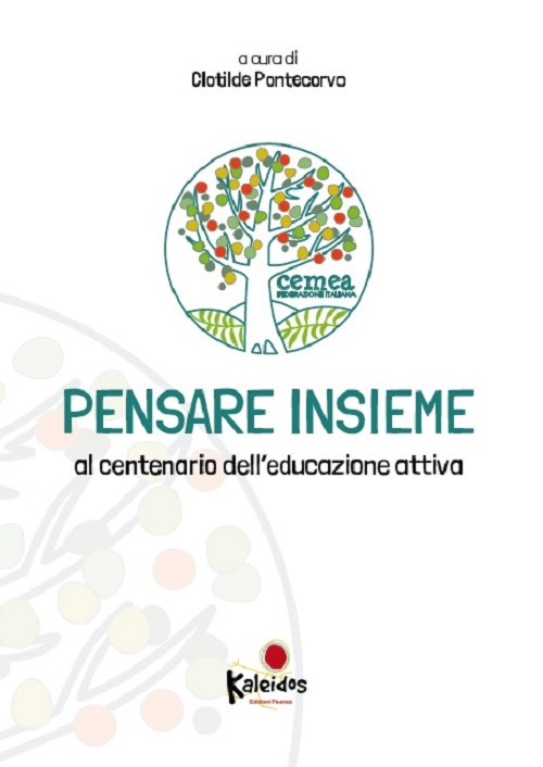 Pensare insieme. Al centenario dell'educazione attiva