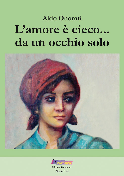 L'amore è cieco... da un occhio solo