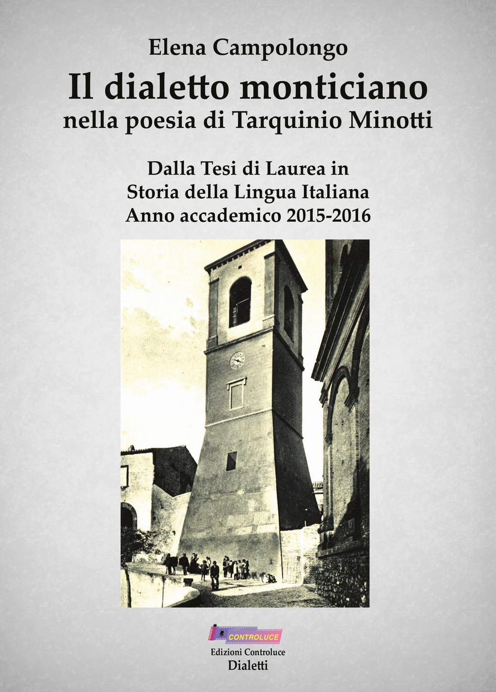 Il dialetto monticiano nella poesia di Tarquinio Minotti