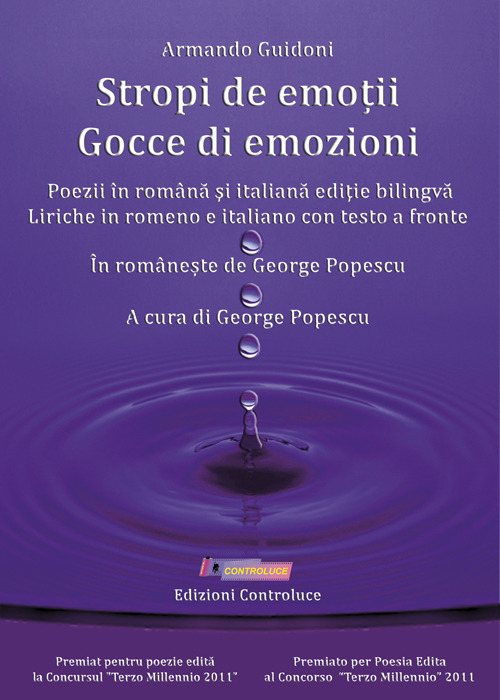 Gocce di emozioni. Liriche in romeno e italiano con testo a fronte-Stropi de emoții. Poezii în româna şi italiana ediţie bilingva