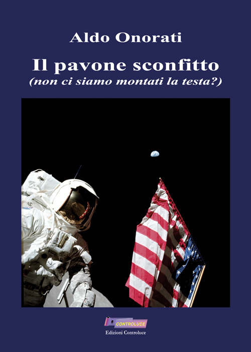 Il pavone sconfitto (non ci siamo montati la testa?)