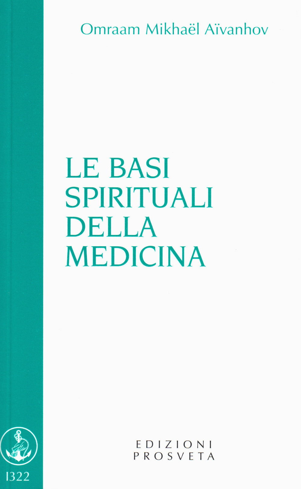 Le basi spirituali della medicina