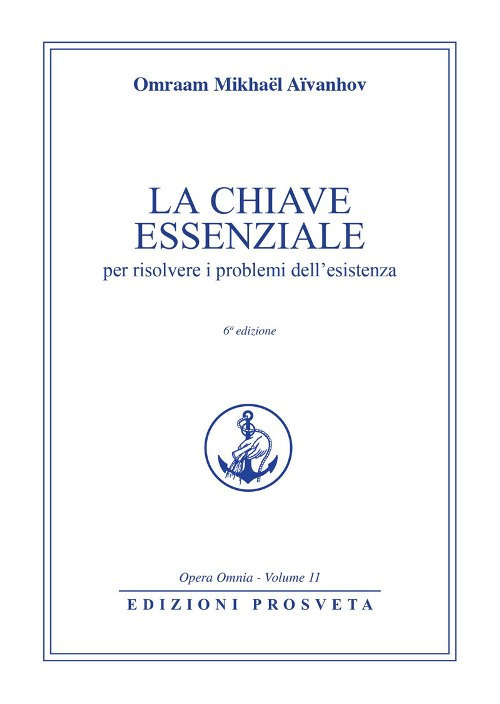 La chiave essenziale per risolvere i problemi dell'esistenza