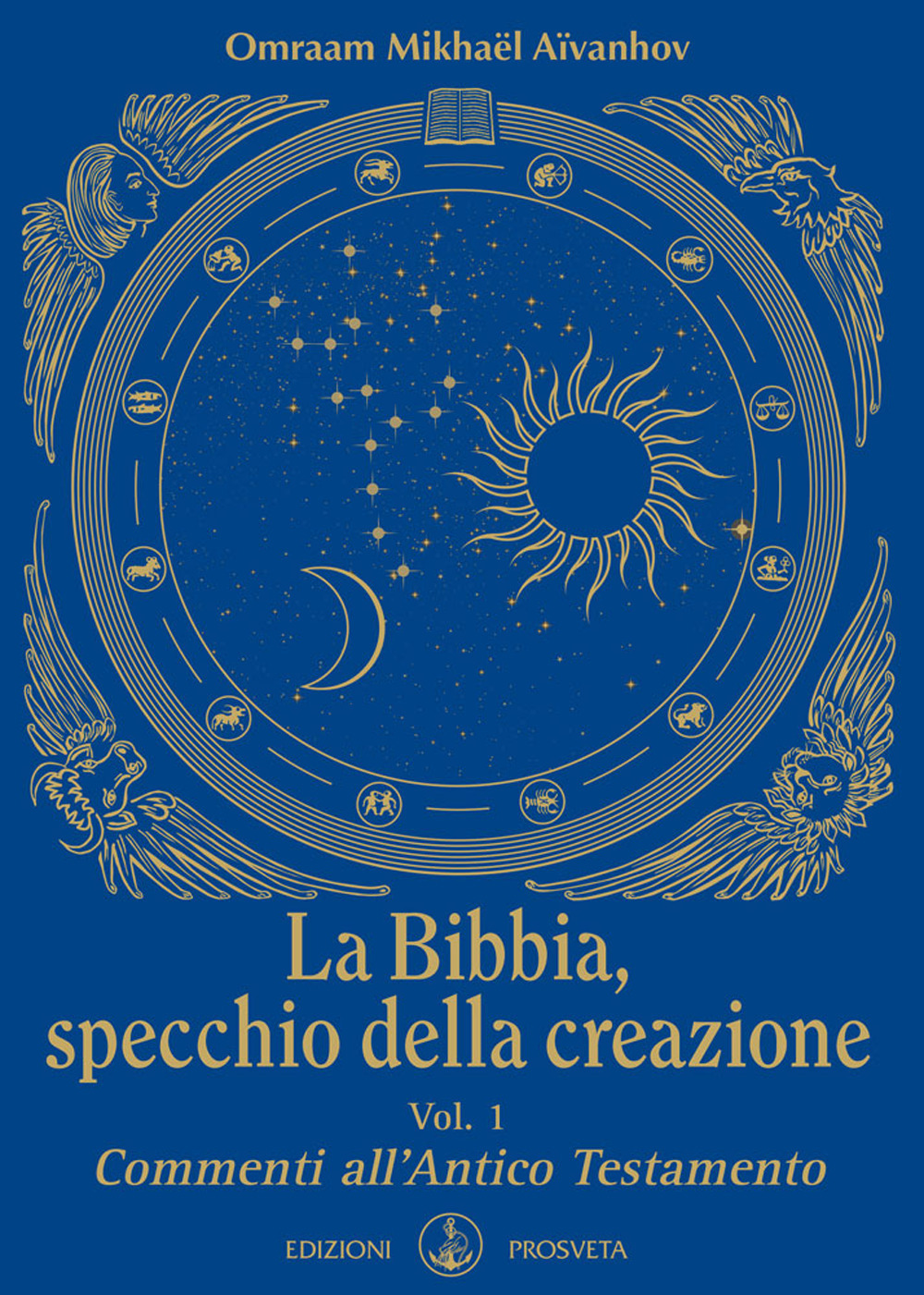 La Bibbia, specchio della creazione. Vol. 1: Commenti all'Antico Testamento