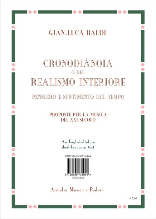 Il realismo interiore o cronodiànoia. Pensiero e sentimento del tempo. Una proposta per la musica del XXI secolo. Ediz. italiana e inglese