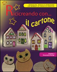 Ricicreando con... il cartone