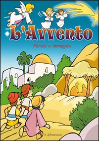 L'Avvento. Parole e immagini