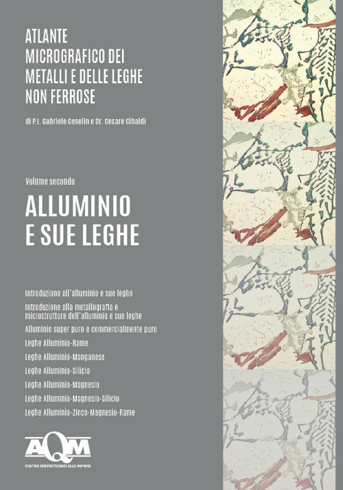 Atlante micrografico dei metalli e delle leghe non ferrose. Vol. 2: Alluminio e sue leghe