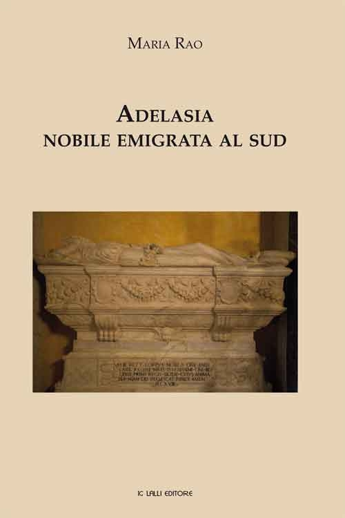 Adelasia. Nobile emigrata al sud