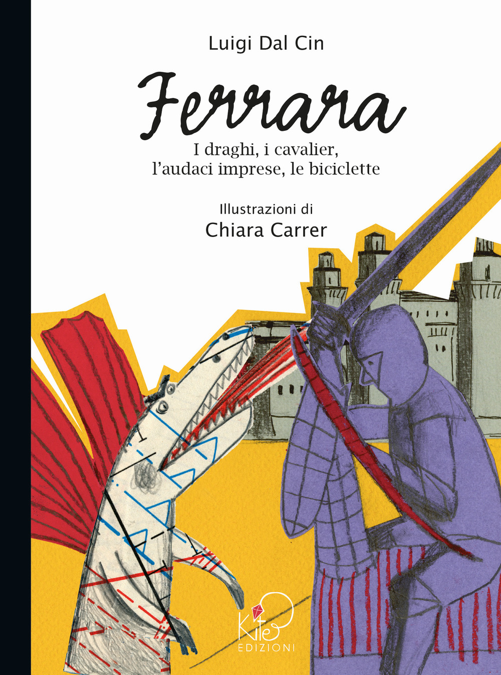 Ferrara. I draghi, i cavalier, l'audaci imprese, le biciclette