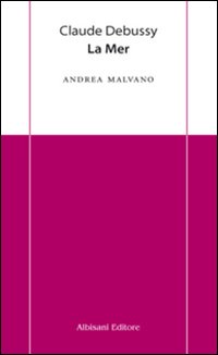 Claude Debussy. La mer