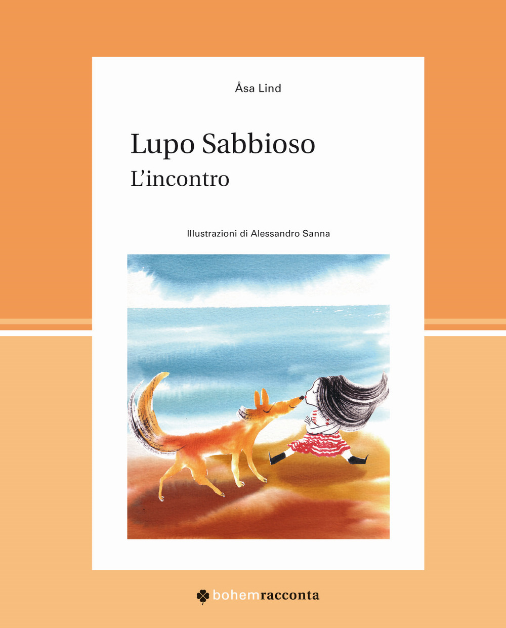 Lupo Sabbioso. L'incontro