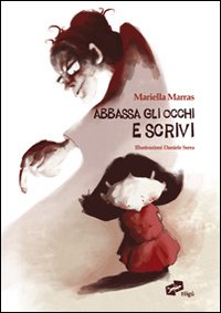 Abbassa gli occhi e scrivi