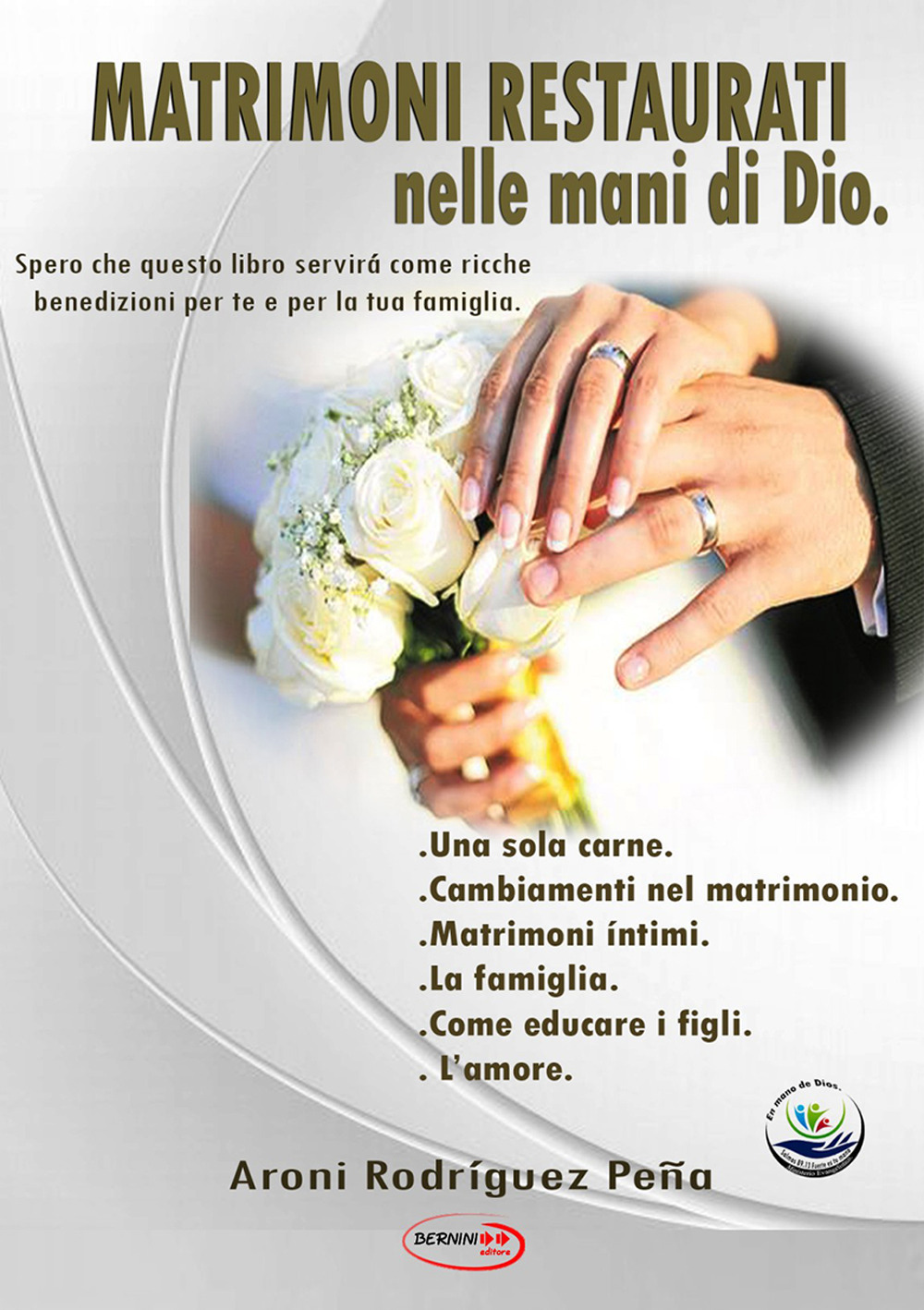 Matrimoni restaurati nelle mani di Dio