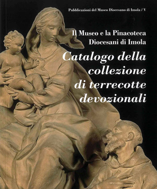 Catalogo della collezione di terrecotte devozionali