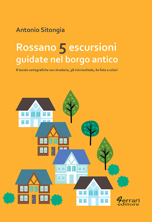 Cinque escursioni guidate nel borgo antico