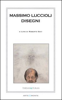 Massimo Luccioli. Disegni