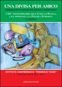 Una divisa per amico. «Conosciamo le divise per rispettarle»