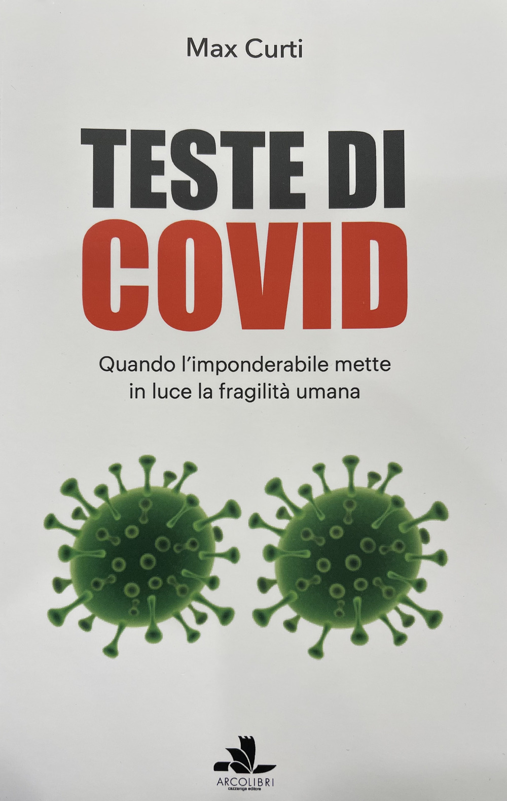 Teste di covid. Quando l'imponderabile mette in luce la fragilità umana