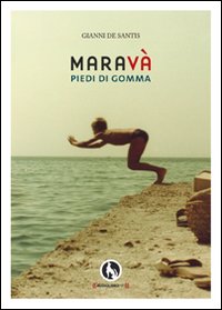 Maravà. Piedi di gomma