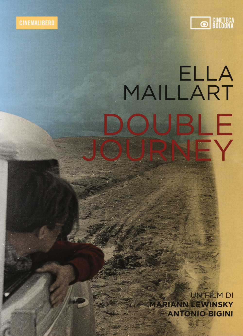 Ella Maillart. Double journey. DVD