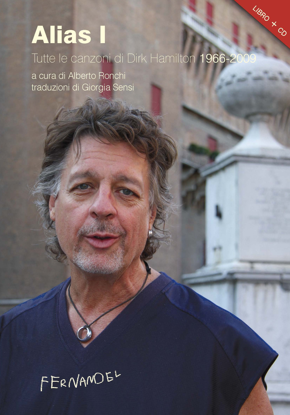 Alias I. Tutte le canzoni di Dirk Hamilton 1966-2009