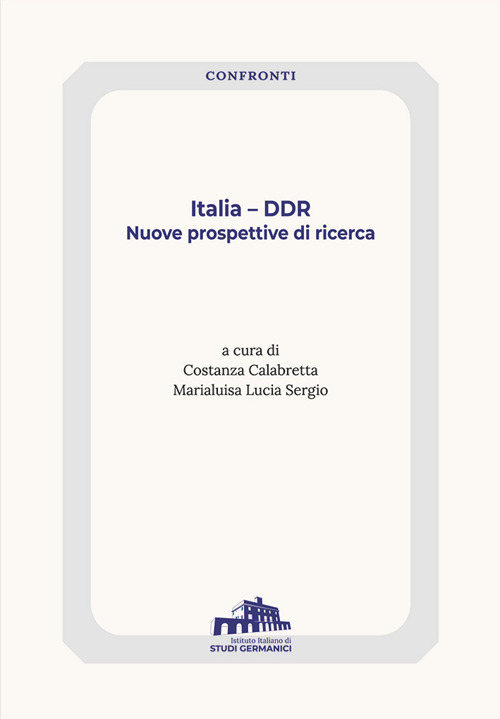 Italia – DDR. Nuove prospettive di ricerca