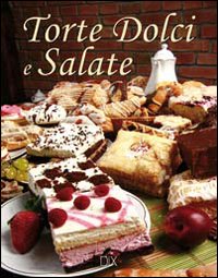 Torte dolci e salate