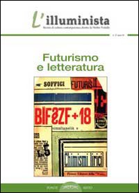 L'illuminista. Vol. 27: Futurismo e letteratura