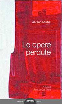 Le opere perdute
