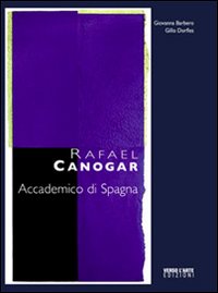 Rafael Canogar. Accademico di Spagna