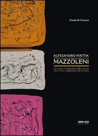 Alessandro Mattia Mazzoleni. Interspazi. Percorsi e divagazioni della visione