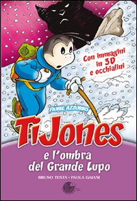 TiJones e l'ombra del grande lupo