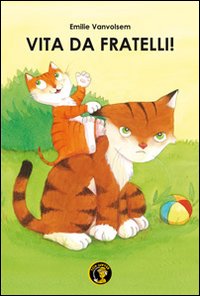 Vita da fratelli