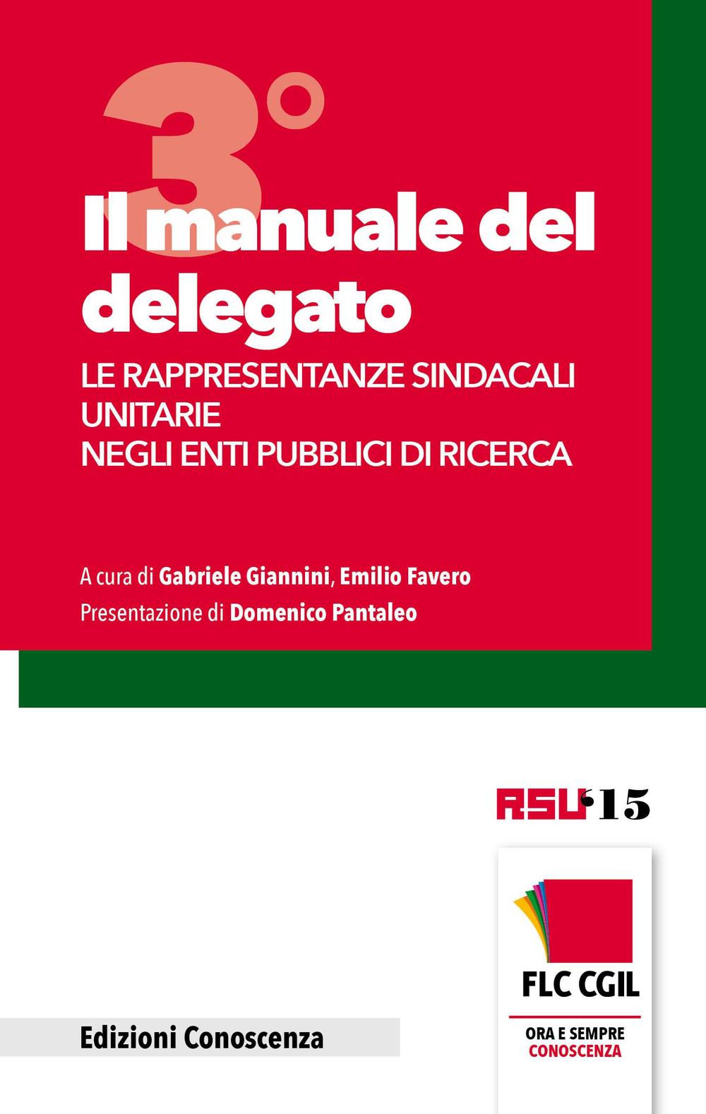 Il manuale del delegato. Le rappresentanze sindacali unitarie negli enti pubblici di ricerca. Vol. 3