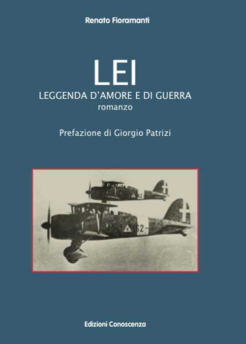 Lei. Leggenda d'amore e di guerra