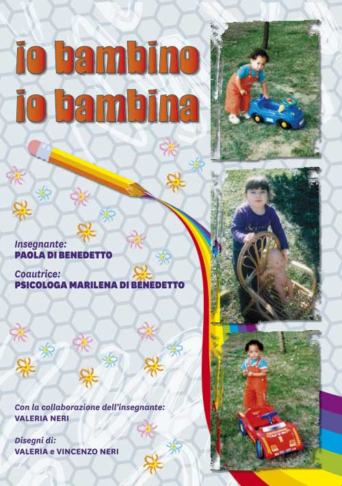 Io bambino. Io bambina