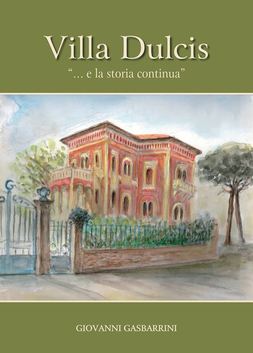 Villa Dulcis.... E la storia continua