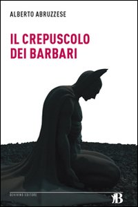 Il crepuscolo dei barbari