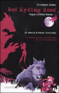 Red Hyding Hood. Cappuccetto Rosso