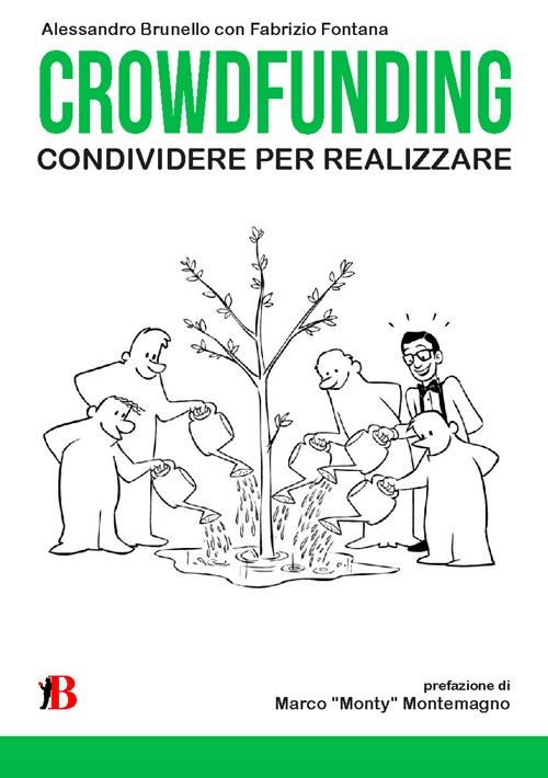 Crowdfunding. Condividere per realizzare