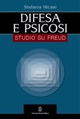 Difesa e psicosi. Studio su Freud